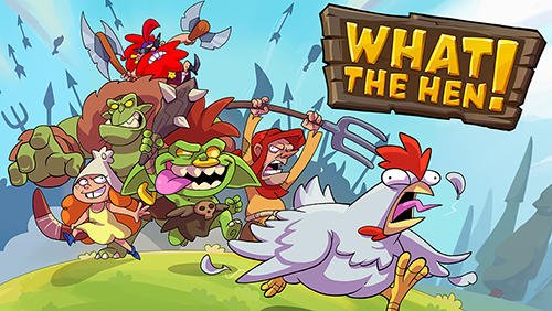 download What the hen! apk